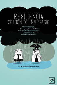 Lectura recomendada: Resiliencia, gestión del naufragio